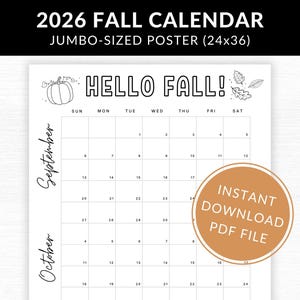 Puede incluir: Un póster de calendario de otoño 2026 de tamaño gigante que mide 61x91 cm. El diseño en blanco y negro presenta el texto HELLO FALL, September y October, con ilustraciones de una calabaza y hojas. Un sello circular dice INSTANT DOWNLOAD PDF FILE.