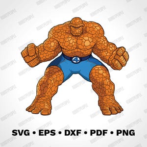 May include: Orange, rocky-skinned superhero illustration in a dynamic pose, wearing blue shorts with a number 4 belt buckle. The image includes the text "SVG • EPS • DXF • PDF • PNG" at the bottom, indicating file formats.