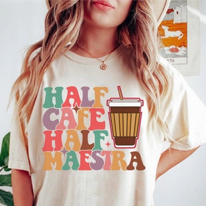 Maestra Shirt, Spanish Teacher Shirt, Bilingual Teacher, Maestra Bilingue, Dual Language, Espanol Latina Teacher, Maestra Cafe Shirt