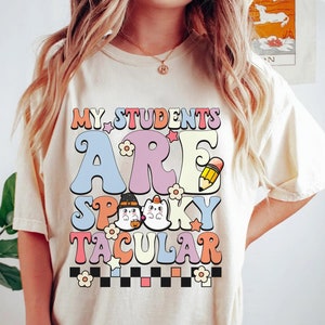 Halloween Teacher Shirt, Halloween Team, Back to School, Spooky Season, My Students Are Spooktacular, Skeleton Shirt | Vintage