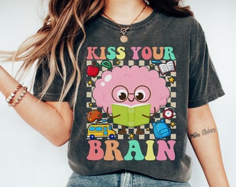 Kiss Your Brain Custom Shirt,Teacher Shirts, Teacher Appreciation Gift, Custom Retro Teacher Gifts, Sped Teacher Tshirt, Teacher T Shirt