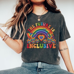 The Future Is Inclusive Shirt, LGBTQ Shirt, Transgender Shirt, Gay Pride Shirt, Lesbian Gift, Bisexual Shirt, Pride Month Shirt, Funny Gay