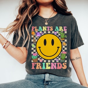 Plants are Friends Shirt, Pant shirt, Funny Plant shirt, Plant lover gift, Plant lovers gift, Garden shirt for women Gardening gift Gardener