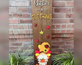 Fall Turkey Gnome Porch Sign, Gather & Give Thanks Thanksgiving