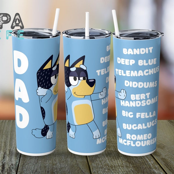 Cartoon Blue Heeler Bandit Dad 20oz Tumbler with Straw, Skinny Steel Tumbler