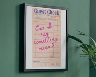 Can I Say Something Mean? Poster, Digital Wall art, funny wall art, digital poster, pink wall art, art print