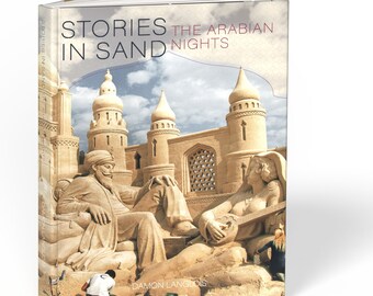 Stories In Sand : The Arabian Nights. A sand sculpted interpretation of the ancient tales from The 1001 nights. By Damon Langlois.