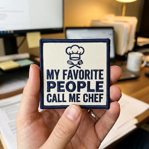 Embroidered Chef Patch My Favorite People Call Me Chef Cooking Gift Food Lover Iron On Badge
