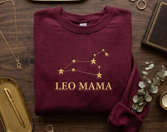 Custom Leo Mama Embroidered Sweatshirt, Zodiac Constellation Shirt, Astrology Gift for Mom, Birthday Gift July August