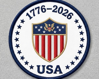 USA 1776-2026 Embroidered Patch, Patriotic American Patch, Independence Day Gift, USA Anniversary 250 Years Patch