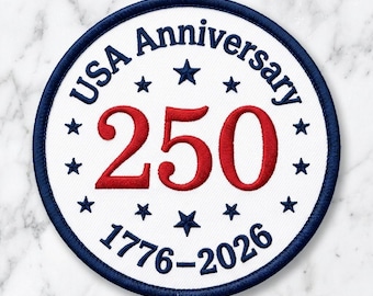 USA 250 Anniversary Embroidered Patch Patriotic 1776 2026 America Celebration Badge Fourth of July Gift