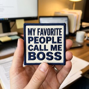 Embroidered Boss Patch, My Favorite People Call Me Boss Badge, Funny Office Gift, Manager Iron On Patch