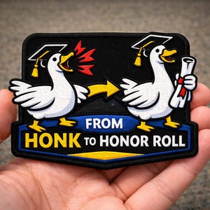 From Honk to Honor Roll Embroidered Patch, Funny Graduation Goose Patch, Student Achievement Gift