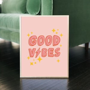 Good Vibes Print, Bold Typography Print, Positive Vibes Poster, Pink Poster, Lightening Strike Art, Funky Quote Wall Art, DIGITAL DOWNLOAD