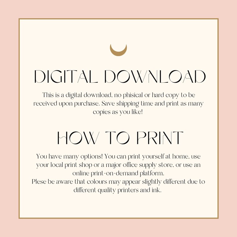 May include: Digital download graphic with a crescent moon icon and text that reads "DIGITAL DOWNLOAD" and "HOW TO PRINT". The text explains that this is a digital download and provides instructions on how to print the file.