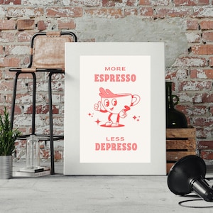 More Espresso Less Depresso Print, Coffee, Retro Red Poster, Funny Coffee Quote, Kitchen Wall Art, Coffeee Cartoon Poster, DIGITAL DOWNLOAD