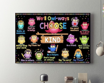 We’ll Owl-Ways Choose Kind, Smile At Someone, Don’t Be A Bully Framed Canvas, Unframed Poster, Owl Class Canvas, Classroom Wall Decor