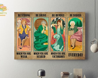 Golden Ladies Be Strong Be Brave Be Humble Be Badass Vintage Framed Canvas, Unframed Poster, Golden Girls Canvas, Feminist Wall Decor