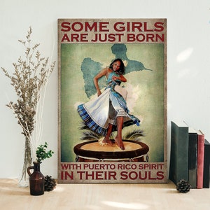 Puerto Rico Some Girls Are Just Was Born With Puerto Rico Spirit In Their Soul Framed Canvas, Unframed Poster, Puerto Rico Wall Decor