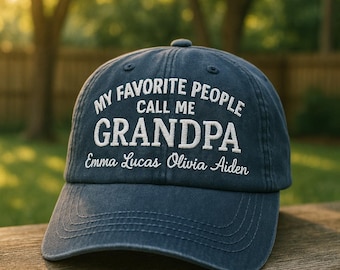 Custom Grandpa/Grandma Hat – “My Favorite People Call Me Grandpa/Grandma” Embroidered Cap with Kids’ Names, Washed Cotton Dad Hat