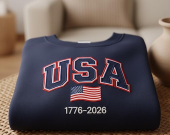 Custom USA 1776–2026 Sweatshirt, Patriotic Embroidered Flag Crewneck, 250th Anniversary Shirt, Independence Day Gift