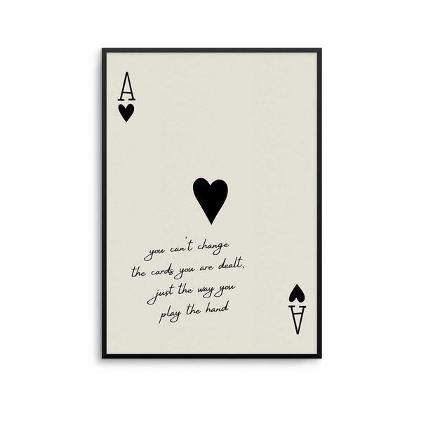 The Cards That Are Dealt Ace of Hearts Motivational Quote Print: Inspirational Wall Art