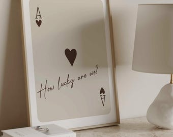 How Lucky Are We - Ace of Hearts Print: Beige Playing Card Wall Art