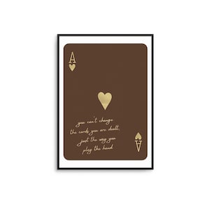 Ace of Hearts Print: Motivational Quote, Brown and Gold Wall Art