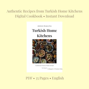 Authentic Turkish Recipes from Turkish Home Kitchens | Digital Turkish Cookbook PDF | Traditional Turkish Food Recipes | Instant Download