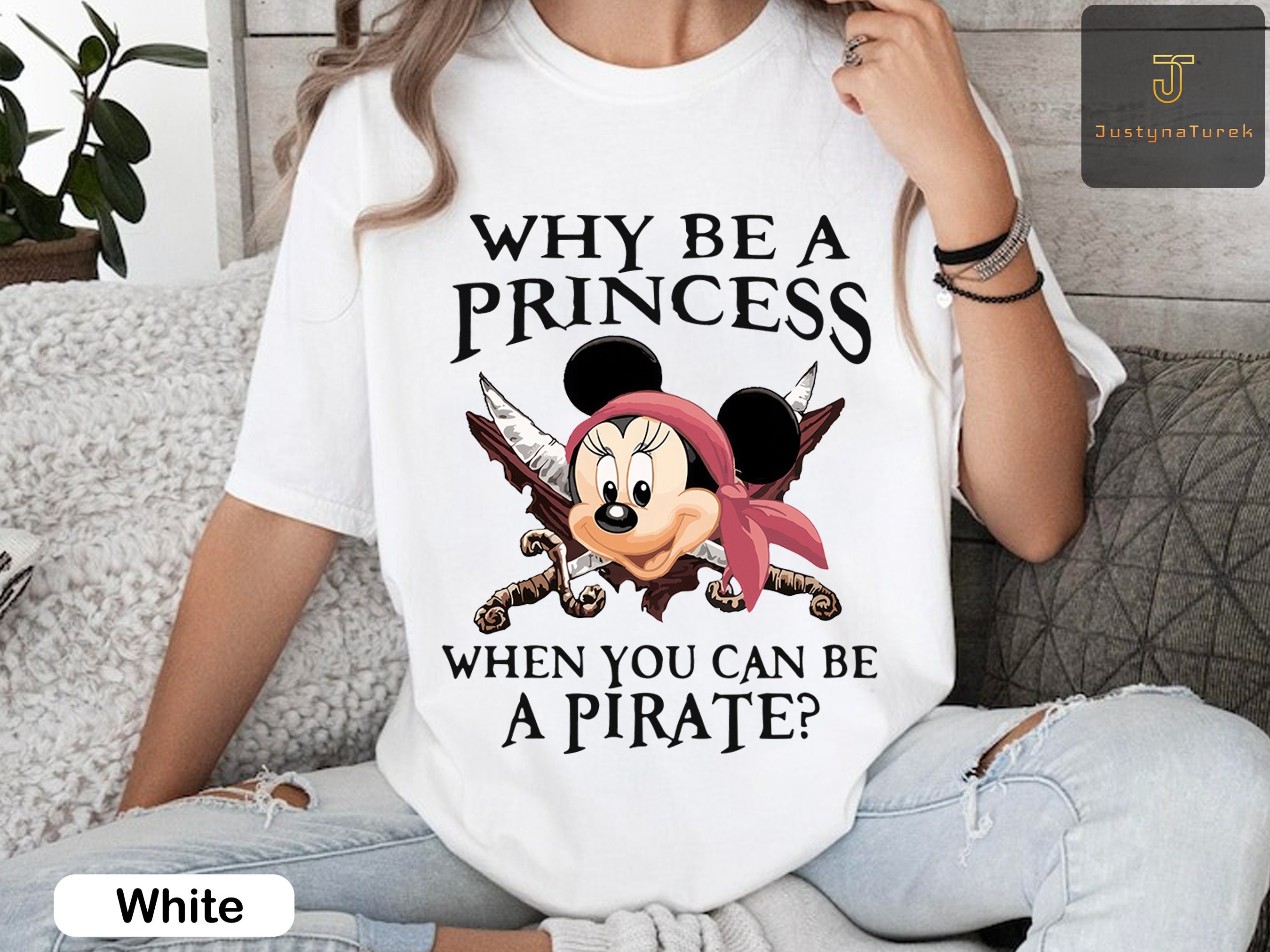 Why Be a Princess When You Can Be a Pirate Minnie Shirt, Pirate Themed Shirt