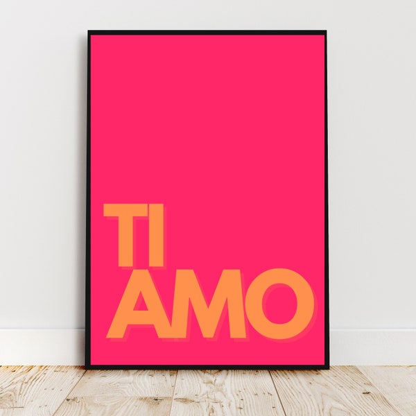 Maximalist Poster, Vivid Pink and orange Ti Amo Typography Poster, Digital Art , Eclectic Home Decor, dorm print, funky wall art, bedroom