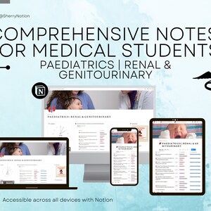 May include: A digital screen displaying comprehensive notes for medical students on pediatrics, renal, and genitourinary topics. The notes are accessible across all devices with Notion.