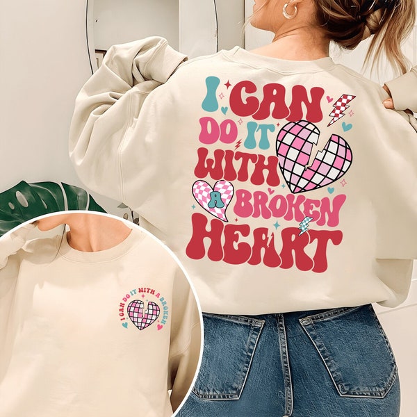 Groovy I Can Do It With A Broken Heart Shirt TS Inspired, New Album Song lyrics, TTPD Broken Heart Sweatshirt, Funny Tortured Poem Sweater