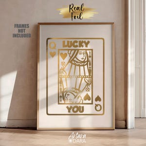 Lucky You muurkunst, echte foliedruk, gouden trendy poster, gouden hartenkoningin, speelkaartkunst, gouden huisdecor, housewarmingcadeau