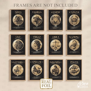 May include: Twelve framed zodiac art prints with gold foil accents on a black background. Each print features a zodiac symbol and name. The text "FRAMES ARE NOT INCLUDED" is at the top, and "REAL FOIL" is at the bottom.