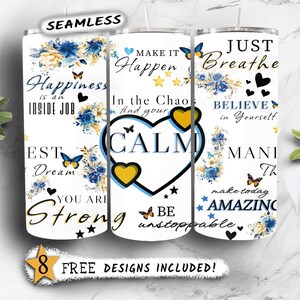 May include: Three white stainless steel tumblers with inspirational quotes and floral designs. The tumblers feature phrases like "Happiness is an inside job" and "Just Breathe." Butterflies and hearts accent the design.