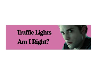 Twilight Funny Traffic Light Bumper Stickers Traffic Lights Am I right Car Decor Quirky Gift Humorous Car Stickers
