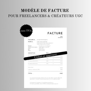 Puede incluir: Una plantilla de factura en blanco y negro con el texto "Modèle de Facture" y "Pour Freelancers & Créateurs UGC" en la parte superior. La factura está etiquetada como "sans TVA" e incluye una sección para "Facture à" y "Payé à". La factura también incluye una sección para "Description", "Prix" y "Cantidad". El texto "Utilisé et approuvé" está escrito en la factura.