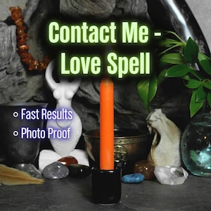 Op de afbeelding: Een oranje kaars in een zwarte houder, met de tekst "Contact Me - Love Spell". De afbeelding bevat een wit beeld, een donkere kelk en diverse kristallen. Tekst op de afbeelding zegt ook "Snelle resultaten" en "Fotobewijs".