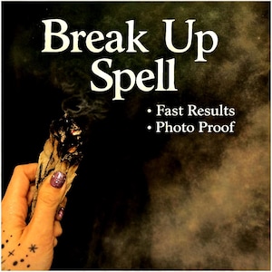 Könnte beinhalten: Dunkles Bild mit weißem Text "Break Up Spell". Ein brennendes Salbeibündel erzeugt Rauch. Zusätzlicher Text: "Fast Results" und "Photo Proof". Der Hintergrund ist dunkel und rauchig.