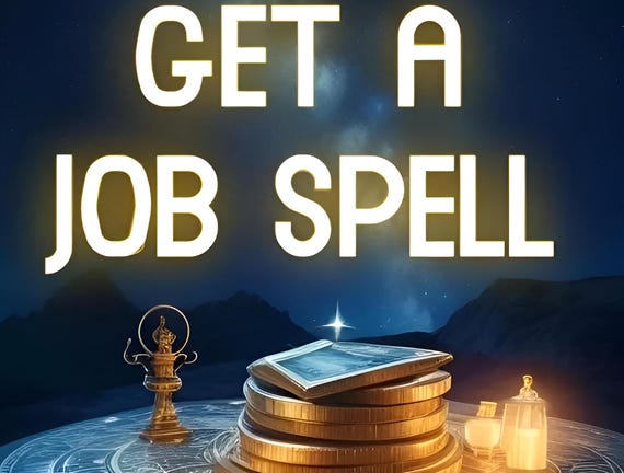 get a job spell I Ultimate Dream Job Spell | Career Advancement, Promotion, Success | Same Day Casting, Fast Results Guaranteed