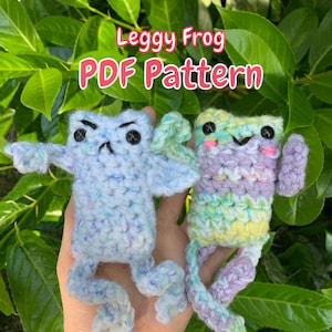Leggy Frog EASY DIGITAL PATTERN crochet Beginner Friendly, Easy Skill Level, Amigurumi Frog, Toy, Plush, Cuddly Toy, Small Crochet