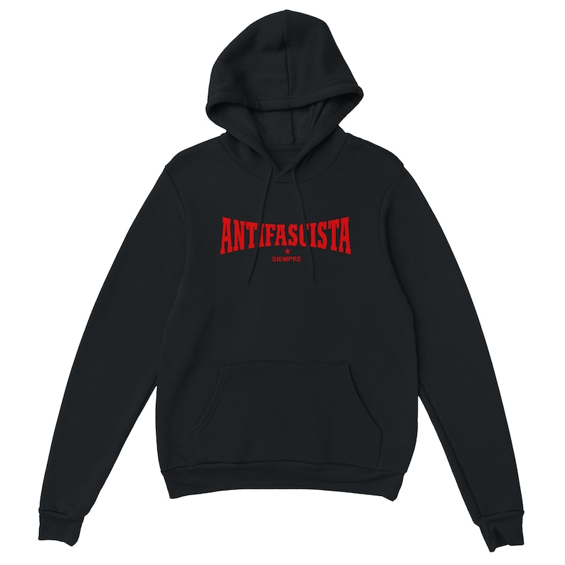 Antifascista Siempre – Antifa Statement Hoodie (DTF) | Political Unisex Hoodie Against Fascism image 3