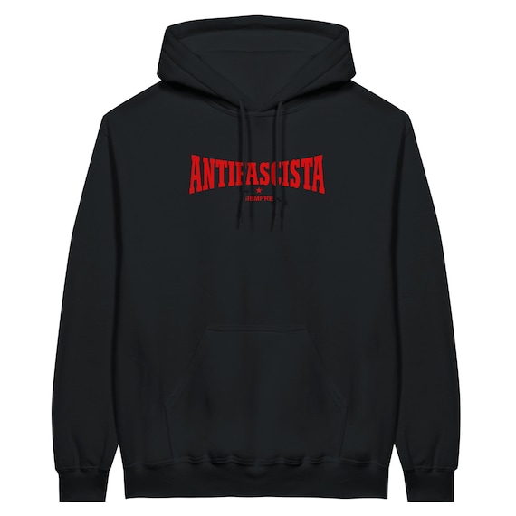 Antifascista Siempre – Antifa Statement Hoodie (DTF) | Politischer Unisex Hoodie gegen Faschismus