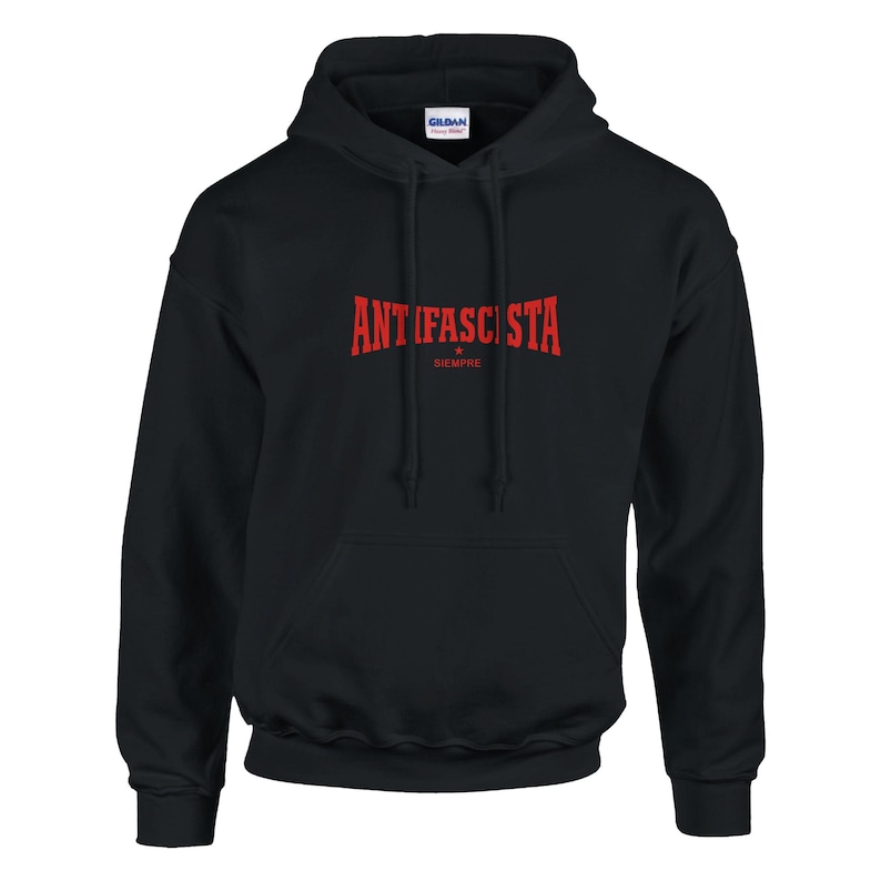 Antifascista Siempre Hoodie | Antifa Statement Hoodie | Unisex Gildan 18500 | Left-Wing Streetwear Outfit | Political Protest Sweater image 2