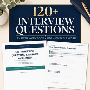 May include: A digital interview preparation workbook set featuring a dark blue cover with gold text reading 120+ INTERVIEW QUESTIONS. Includes a white title page with the text 120+ INTERVIEW QUESTIONS & ANSWER WORKBOOK and a page titled Your Candidate Value Proposition.