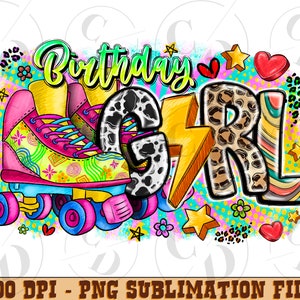 Birthday Girl Roller Skate png sublimation design download, roller skate birthday png, western Design png, sublimate designs download