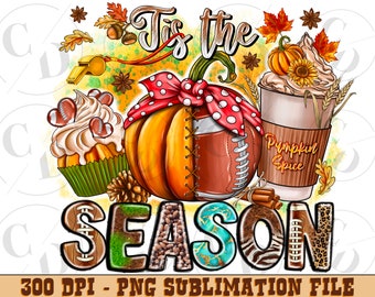Tis The Season Football Pumpkin PNG, Fall Sublimation Design (Digital Download)