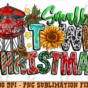 Small town Christmas PNG, Christmas PNG, Hometown Christmas PNG, Christmas shirt png, Holiday design, Merry Christmas Png, Digital Download