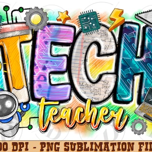 Tech teacher png sublimation design download, Teacher&#39;s Day png, Technology Teacher png, Teacher life png, sublimate designs download